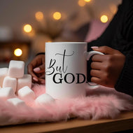 But God mug
