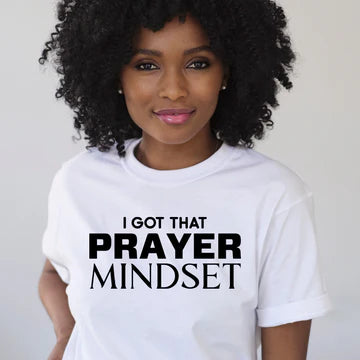 Prayer mindset tee